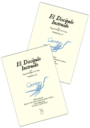 El discípulo instruido y diestro aprovechado en la ciencia filosófica y matemática de la Destreza de las armas (2 volumes)