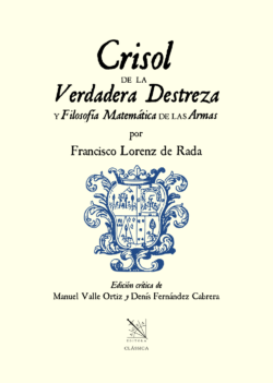 Crisol de la Verdadera Destreza y Filosofía Matemática de las Armas